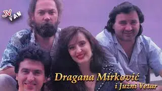 Dragana Mirkovic i Juzni Vetar - Ne place se za junakom