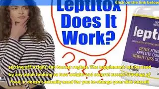 Leptitox Weight Loss - How does Leptitox work