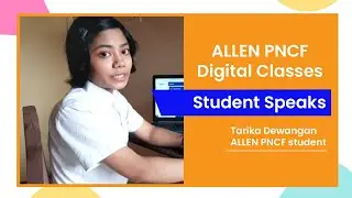 Student Speaks | ALLEN PNCF Digital Classes | Kota Coaching