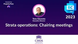 Strata operations: Chairing meetings - Tony Gioventu, CHOA