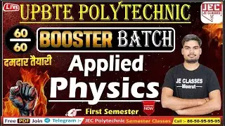 #03 Applied Physics-I UPBTE Polytechnic 1st Semester Booster बैच 2024-25 | JE CLASSES Meerut