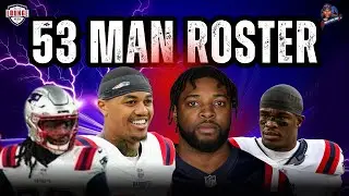 New England Patriots 53-Man Roster Prediction | Surprise Cuts, WR Depth & Injury Updates. #Patriots