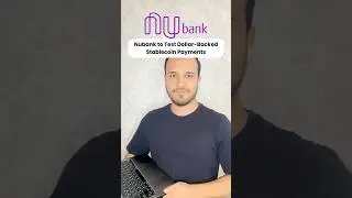 Nubank is testing dollar-backed stablecoin payments via credit cards