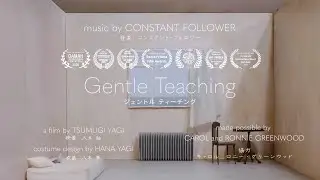 Constant Follower - Gentle Teaching (Official Video)