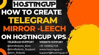 How to create Telegram Mirror-Leech Bot on Hostingup VPS | Make Free  Leech Bot On Hostingup VPS