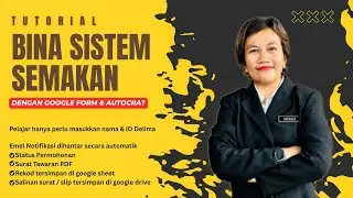 Cara Bina PORTAL SEMAKAN Sekolah Guna Google Form + Autocrat (Auto Hantar Surat Tawaran!)