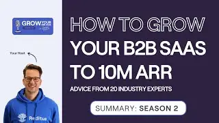 S2E22 - How to grow your B2B SaaS to 10M ARR? Advice from 20 experts.