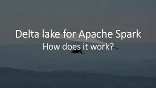 Delta Lake for apache Spark | How does it work | How to use delta lake | Delta Lake for Spark ACID