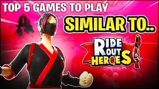 TOP 5 Games that are Similar to Ride Out Heroes.