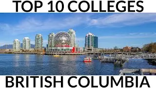Top 10 Colleges in British Columbia 2021