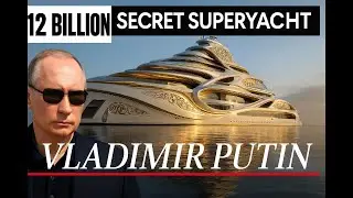 Inside Putin&rsquo;s Secret $12B Mega Yacht &mdash; Unbelievable Luxury Exposed