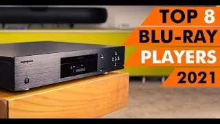 Top 8 BEST Blu Ray Players of 2021