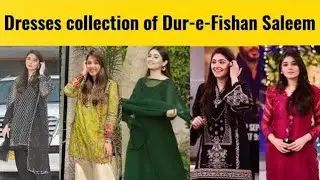 Dresses Collection Of Dur-e-Fishan Saleem| Dur e fishan Outfits#durefishan#durefishansaleem