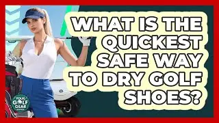What Is The Quickest Safe Way To Dry Golf Shoes?
