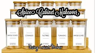 Spice Cabinet Organization/Makeover with Cricut Maker | MsTopacJay