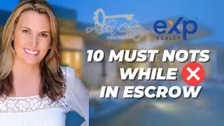 10 must nots while in escrow