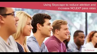 Using Skyscape to reduce attrition and increase NCLEX pass rates