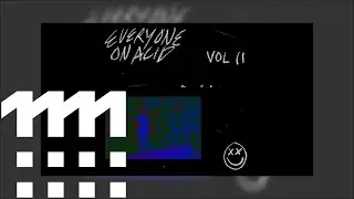 Everyone On Acid - Everyone On Acid- Volume 2 - 05 Trym - 76 Million Light Years