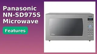 REVIEW (2025): Panasonic NN-SD975S Microwave. ESSENTIAL details.