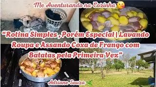 💕&ldquo;Rotina do Dia: Lavando Roupa e Fazendo Frango com Batatas pela Primeira Vez 💕&rdquo;