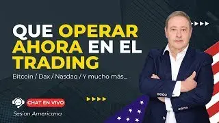🔴EN VIVO Qu&eacute; Operar HOY en el Trading: &iexcl;Los Activos M&aacute;s Rentables de 2025!🚀 15/01, 8,15 h