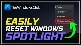 How to reset Windows Spotlight in Windows 11/10