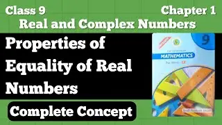 Properties of Equality of Real Numbers | Class9 | Math