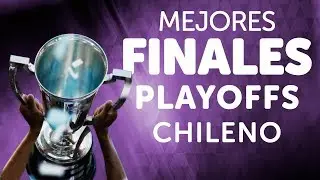 Las mejores finales de los playoffs del f&uacute;tbol chileno