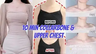 Quick 10-Minute Collarbone & Upper Chest Workout | Perfect Posture & Shape