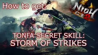 How to get Tonfa SECRET SKILL (Storm of Strikes) in NIOH 2