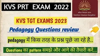 Pedagogy questions review | Pedagogy Questions asked in KVS TGT Exams