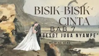 Novel romantis bisik-bisik cinta|bab7|by nengneng #novel #fiksi #love #romantic #viral #ceo #komedi