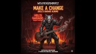 🔥 MAKE A CHANGE (Hell&rsquo;s Garage Album) | Official Metal Track 2025