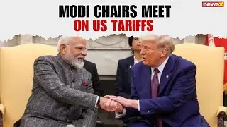 Trump on India Tariffs: PM Modi Holds High-Level Meet on US Tariffs | NewsX