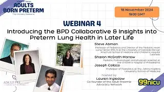 Introducing the BPD Collaborative & Insights into Preterm Lung Health in Later Life