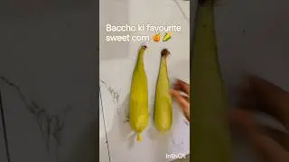 bacchon ki favourite honey sweet corn recipe 🌽🍯 #viral #food #recipe