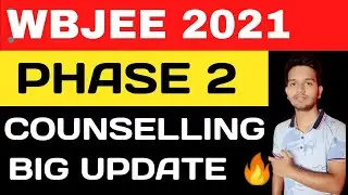 Wbjee 2021  Phase 2 Counselling | Jee Main #wbjee