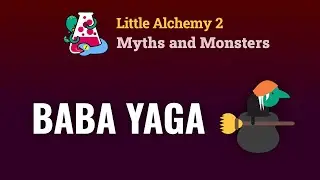 How To Make BABA YAGA In Little Alchemy 2 Myths and Monsters