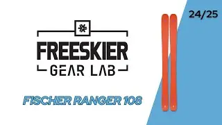 FREESKIER Gear Lab First Impression: Fischer Ranger 108