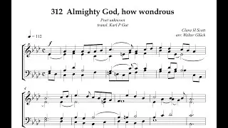 Hymn Collection 312 Almighty God, how wondrous