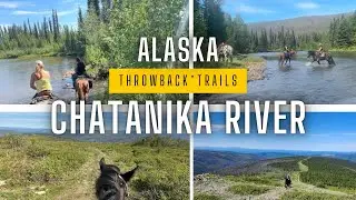 &ldquo;Throwback Trails&rdquo; - Episode 2: Summer Ride to the Chatanika River in Fairbanks, Alaska