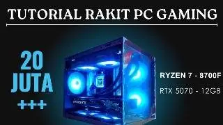 Tutorial Rakit PC Step by Step untuk Pemula | Ft Ryzen 7 8700F + RTX 5070 12Gb