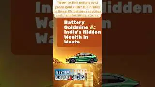 &ldquo;Top 5 EV Battery Recyclin Stocks in India 🚀 | Battery Waste Goldmine 2025 💰