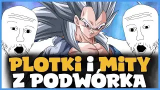 Plotki i Legendy o DRAGON BALL z PODWÓRKA