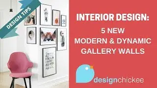 Interior Design Tips: 5 New Modern & Dynamic Gallery Walls