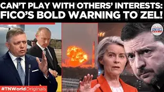 'You Can&rsquo;t Protect Your...' Fico Warns Zelensky, Draws Line for EU 'Buying' Russian Gas