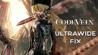 Code Vein - 32:9 Showcase | Ultrawide Fix