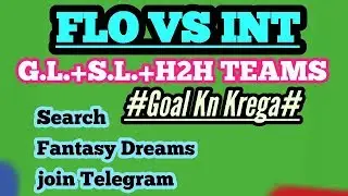 FLO VS INT FOOTBALL DREAM11 WINNING TEAM✓DEEP ANALYSIS
