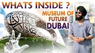 Dubai Museum of the Future Full Tour | World's Most Beautiful Building | Arshdeep | 2025 Best Video