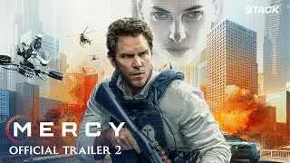 Mercy | Trailer 2 | STACK